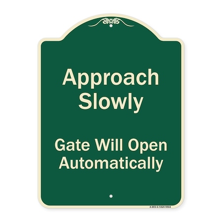 Signmission Designer Series-Approach Slowly Gate Will Open Automatically, 24" x 18", G-1824-9864 A-DES-G-1824-9864